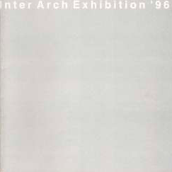 Inter Arch Exhibition '96